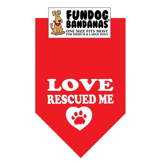 Love Rescued Me Fun Dog Bandana in Red